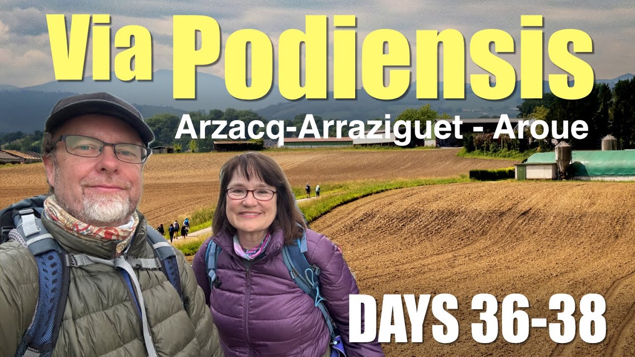 Via Podiensis - Days 36-38 (Arzacq - Arraziguet-Aroue)