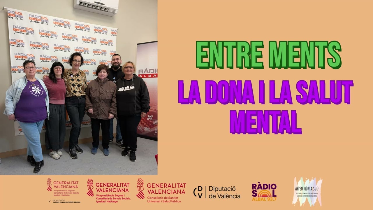 ENTRE MENTS - LA DONA I LA SALUT MENTAL