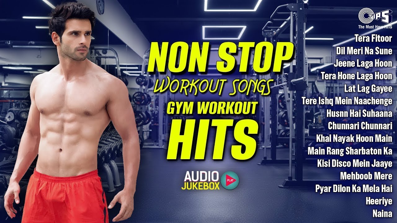 🔥 Non Stop Workout Songs – High Energy Hindi Gym Playlist | Audio Jukebox | Dil Meri Na Sune & More