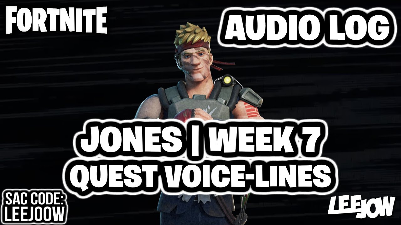 Fortnite - Jones | Resistance Week 7 | Audio Log / Quest Voice-lines (Season Quest)