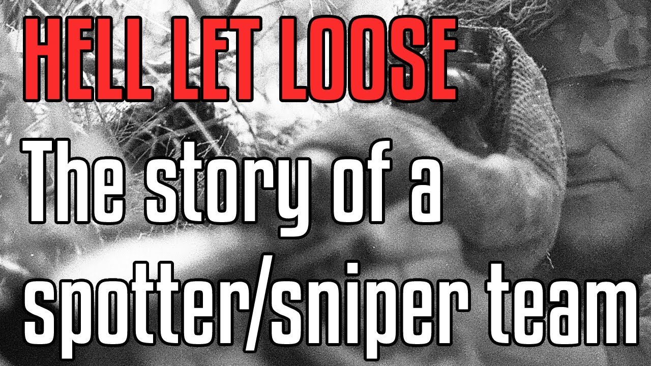 Recon Squad with Sniper & Spotter Behind Enemy Lines (Hell Let Loose)