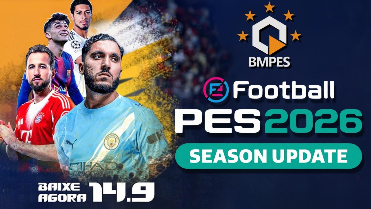 🔥SAIU! PES 2026 100% ATUALIZADO COM BMPES 26! [V 14.9]