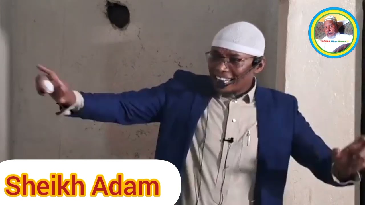 Sh Adam Huseen....