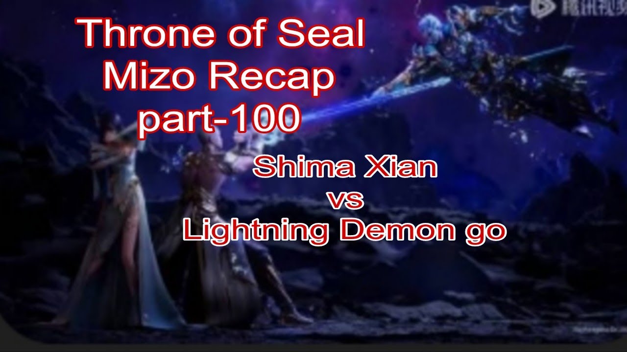 (TOS) Mizo Recap Part-100.. Shima Xian против Lightning Demon god