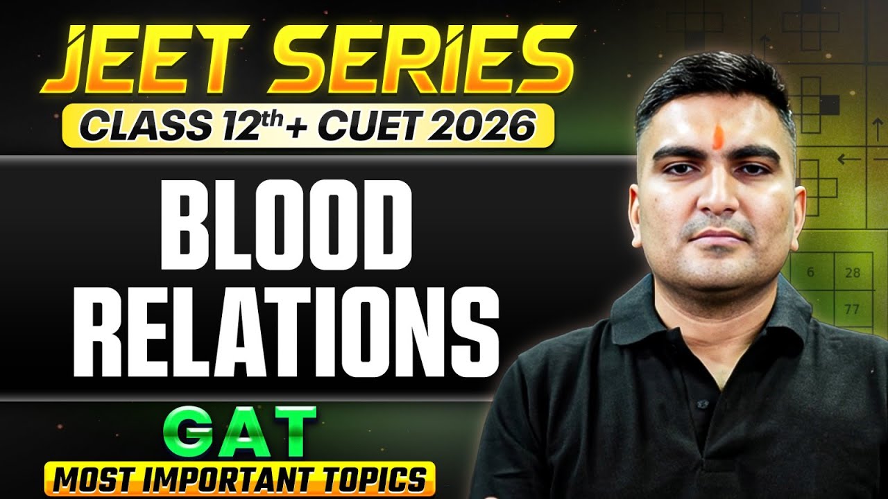 Blood Relations, Odd One Out, Verbal Analogy  | Most Important  Reasoning Topics || CUET 💯 | JEET 🤝