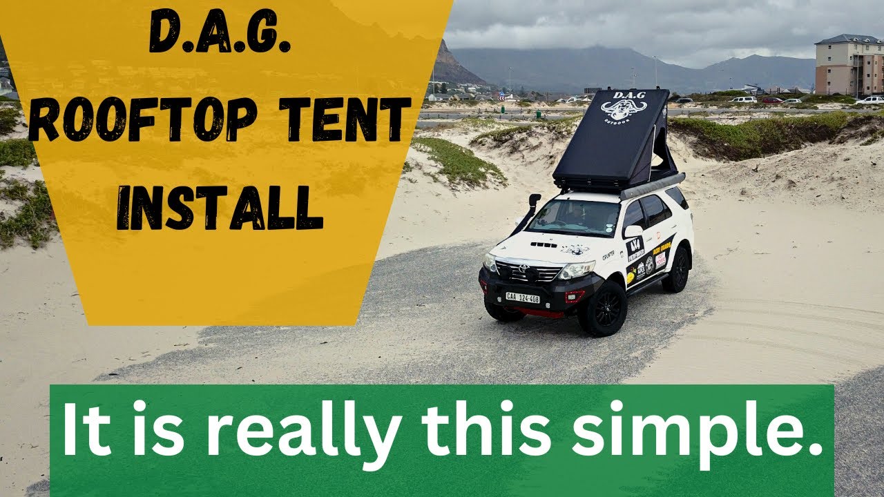 D.A.G. Rooftop Tent Install