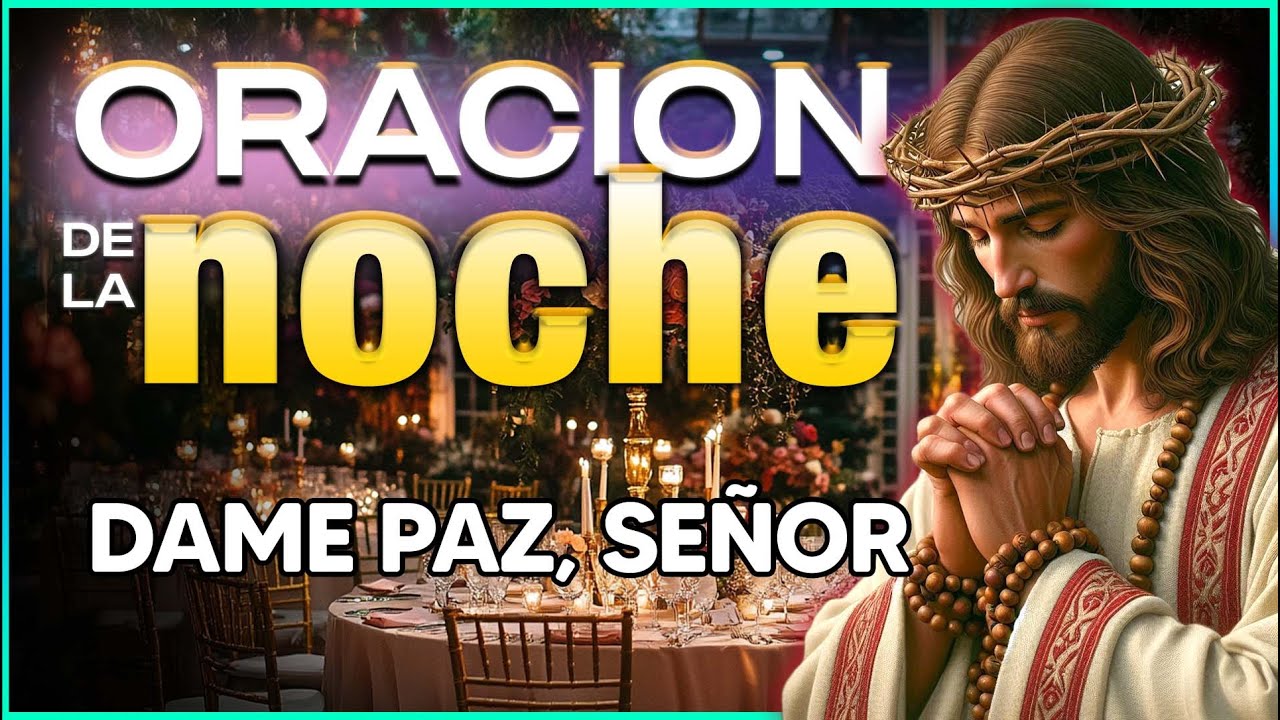 Ora con Fe Antes de Dormir 🙏 Bendiciones Nocturnas para Ti 😴✨