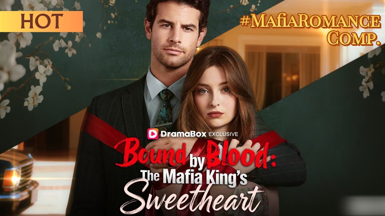 Bound by Blood:The Mafia King's Sweetheart | 【DramaBox】#shortdrama