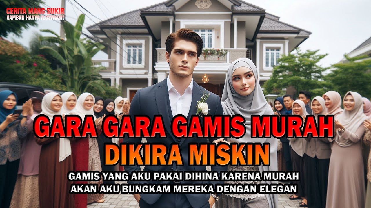 Cerita rumah tangga - GARA GARA GAMIS MURAHAN DIKIRA MISKIN