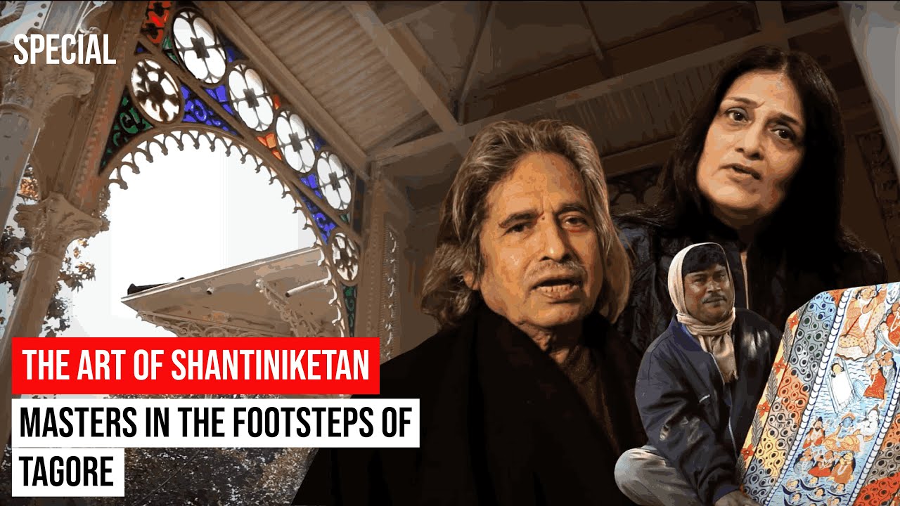 The Untold Story of Shantiniketan’s Art & Culture - Award Winning Tale