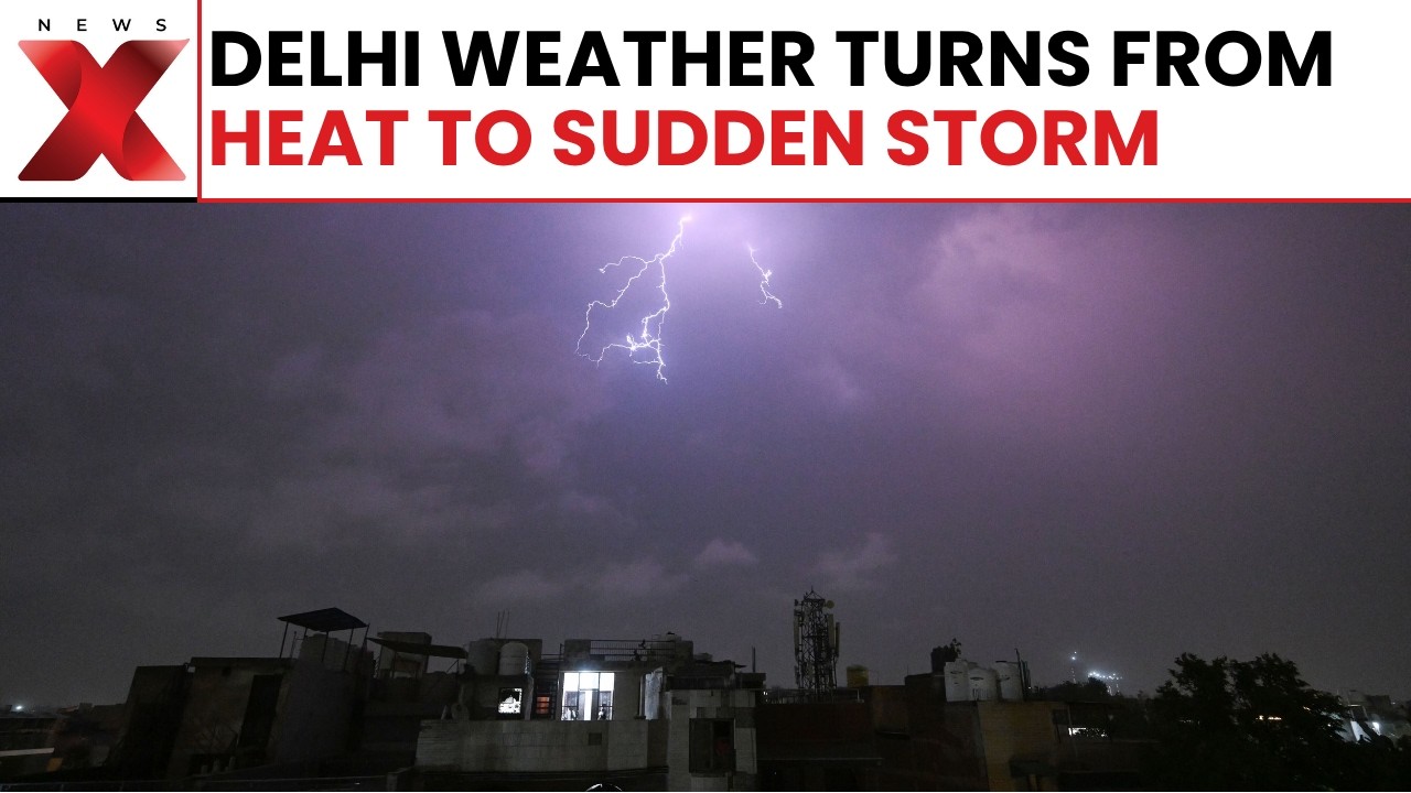 Delhi Sees Sudden Shift From Heatwave To Dust Storm And Thunderstorm Chaos | NewsX