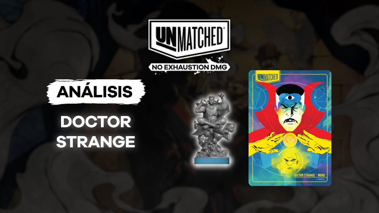 DOCTOR STRANGE (Análisis) 🧙‍♂️ | Unmatched