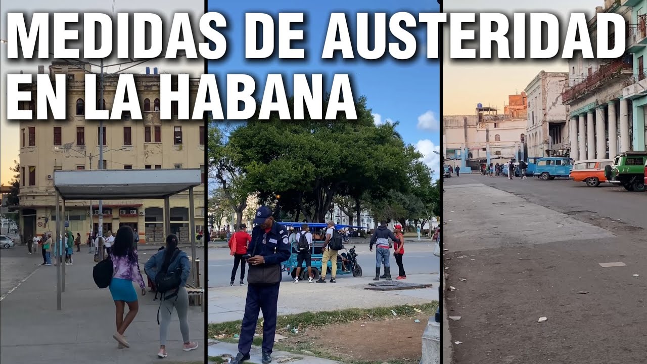 Así se ve La Habana tras las nuevas medidas de austeridad del régimen