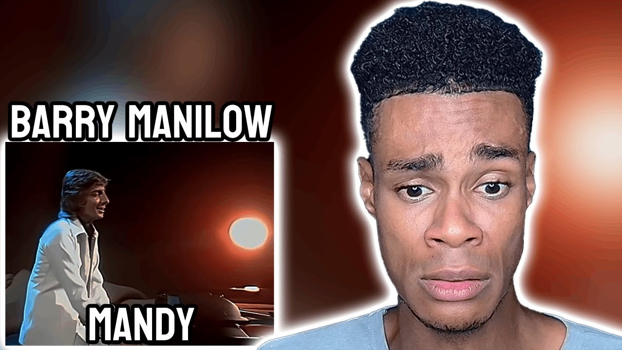 Barry Manilow - Mandy | FIRST TIME REACTION