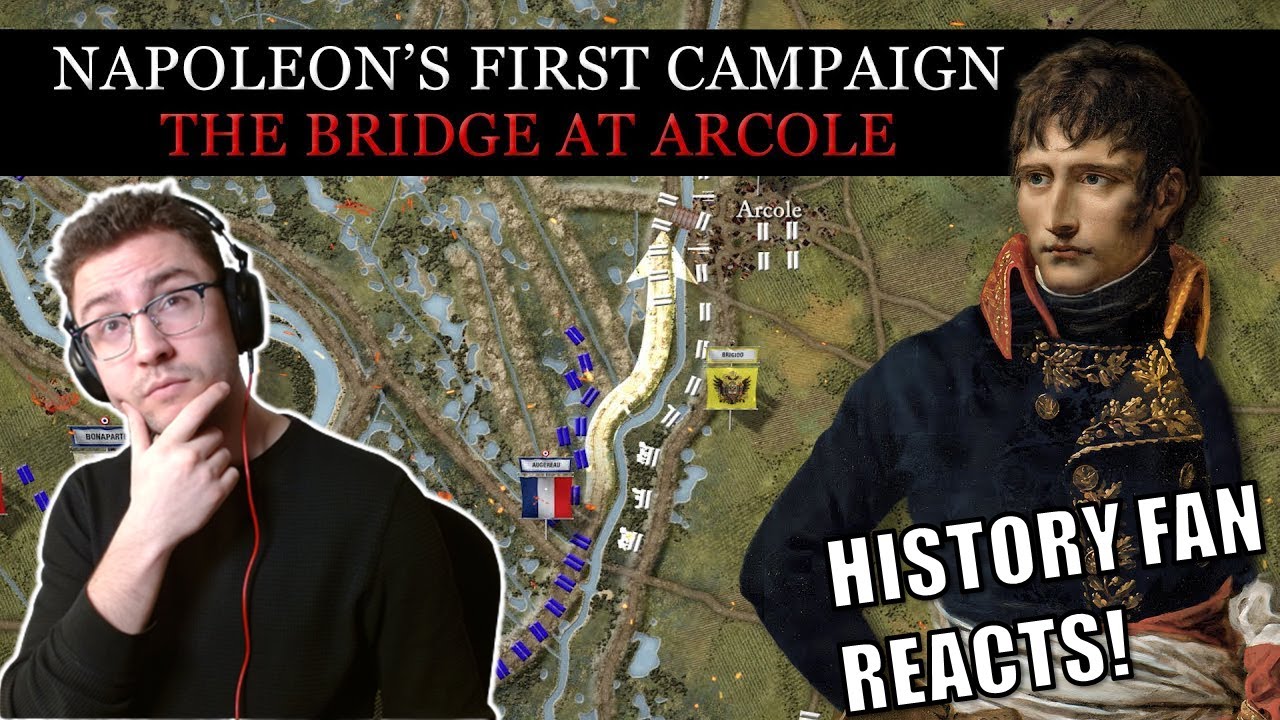 Napoleon's First Campaign: The Bridge at Arcole - Epic History TV Reaction