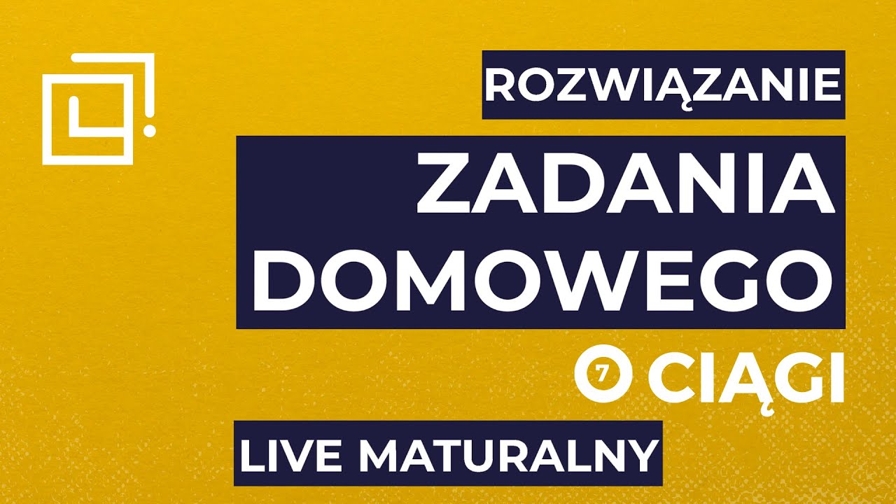 Ciągi - rozwiązanie zadania domowego do LIVE MATURALNEGO #7
