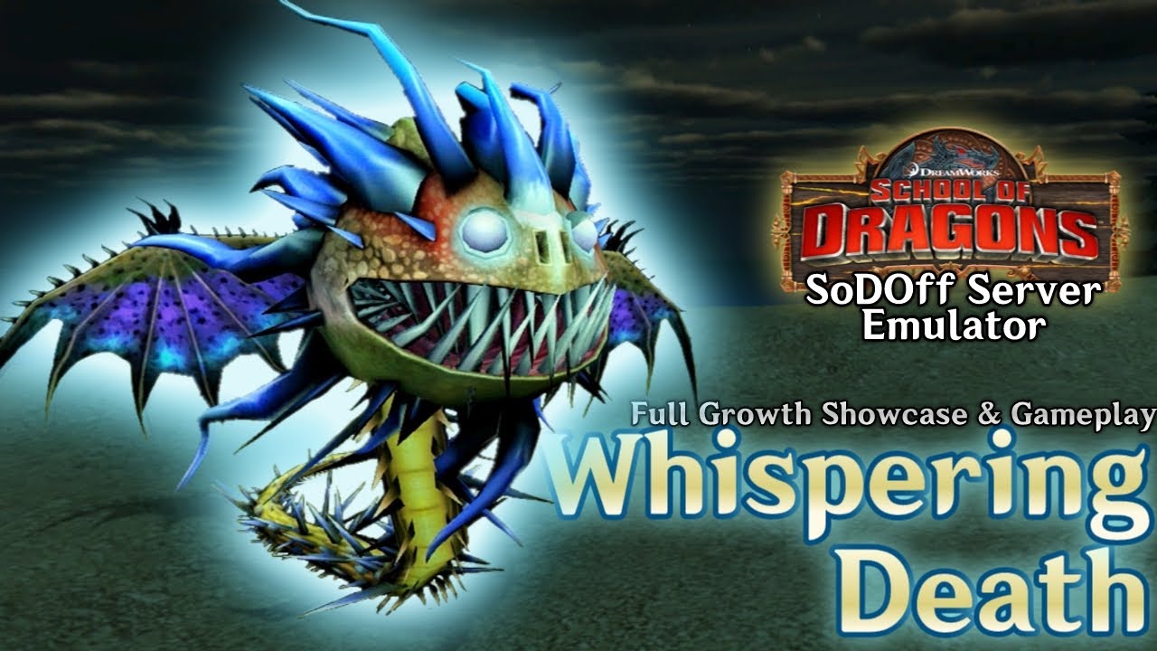 The Whispering Death - Full Growth Showcase & Gameplay | School of Dragons (SoDOff Server Emulator)