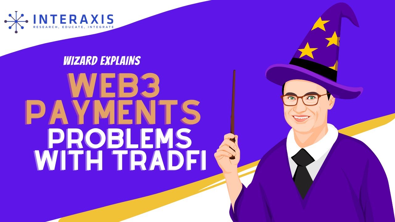 Web3 Payments 2  Problems with TradFi Payments