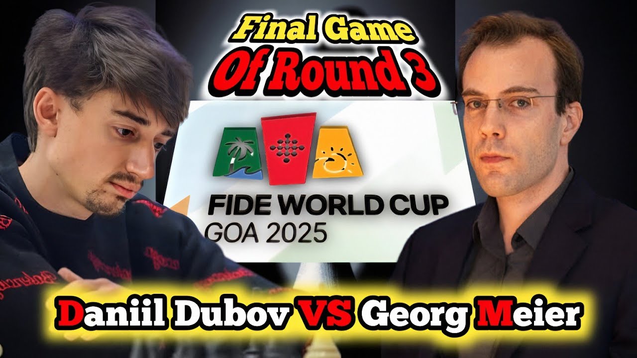 Daniil Dubov vs Georg Meier | FIDE World Cup 2025 | Final Game Of Round 3