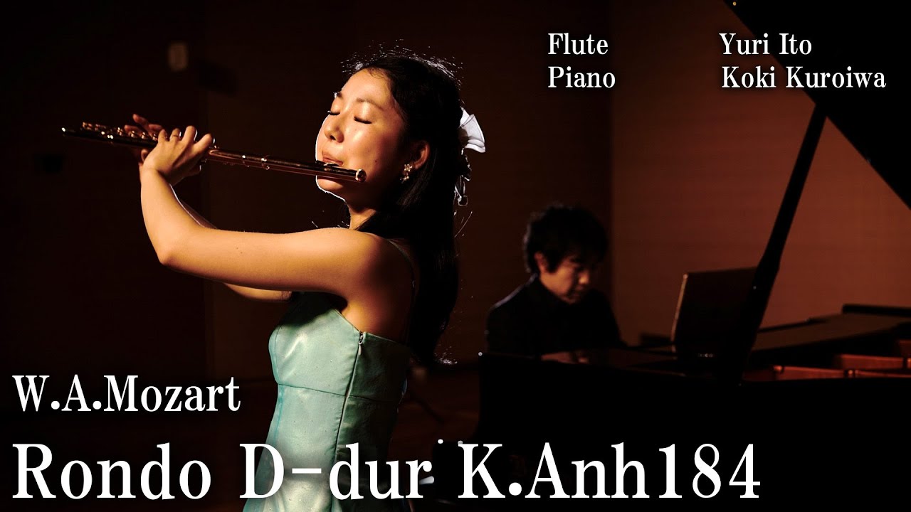 【Flute & Piano】W.A.モーツァルト : ロンド ニ長調 / W.A.Mozart : Rondo D-dur K.Anh184【伊藤優里】
