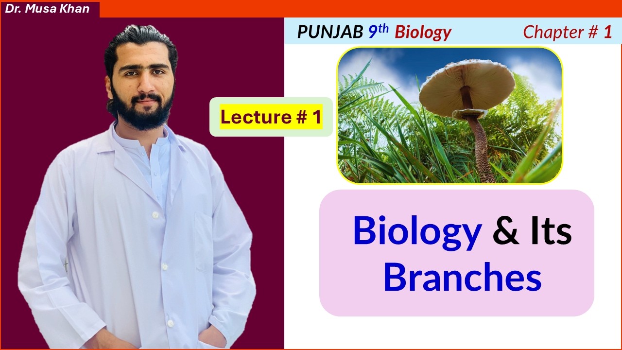 Biology & Its Branches | Lecture # 1 | Punjab Class 9 Biology Chapter 1