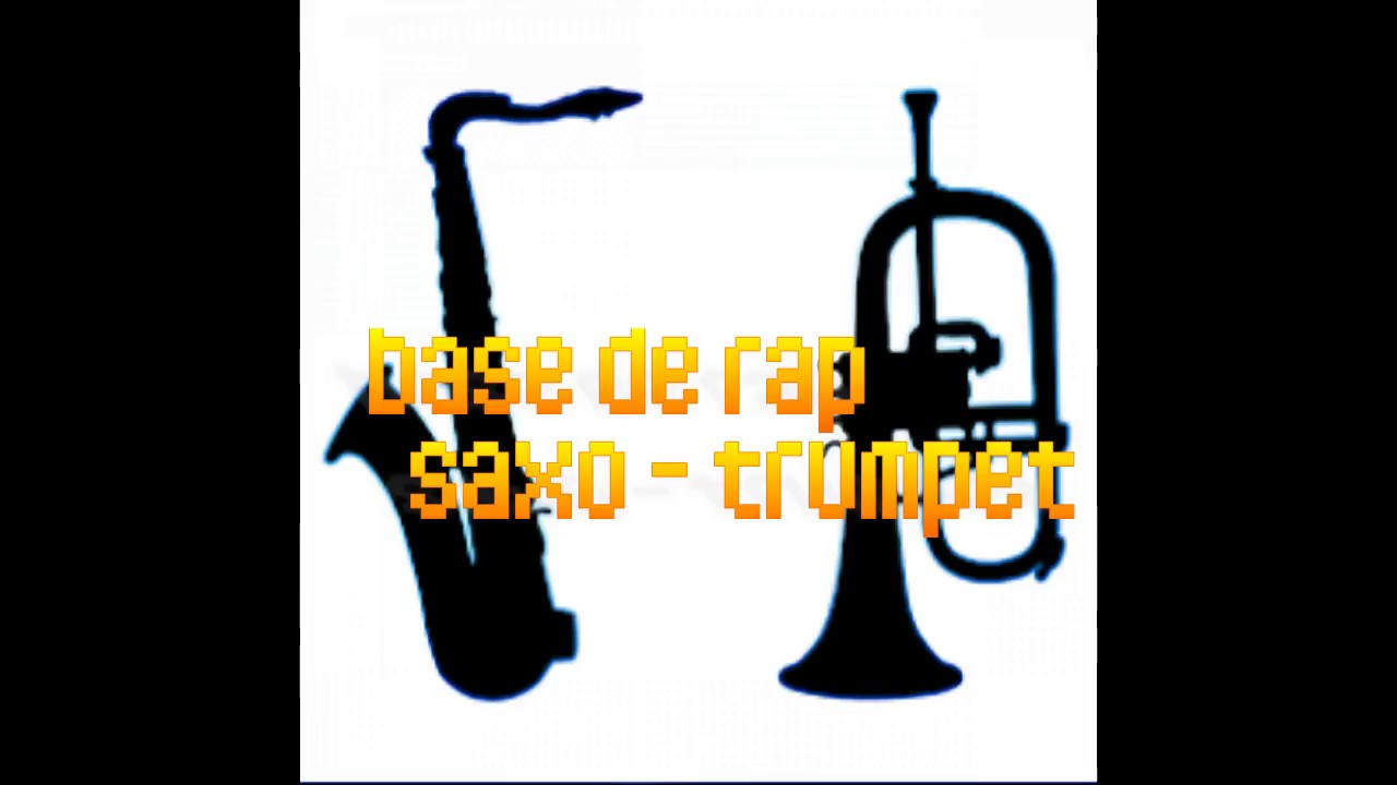 BASE DE RAP   SAXO BEAT   SAX & TRUMPET   BEAT   INSTRUMENTAL   ST BEAT
