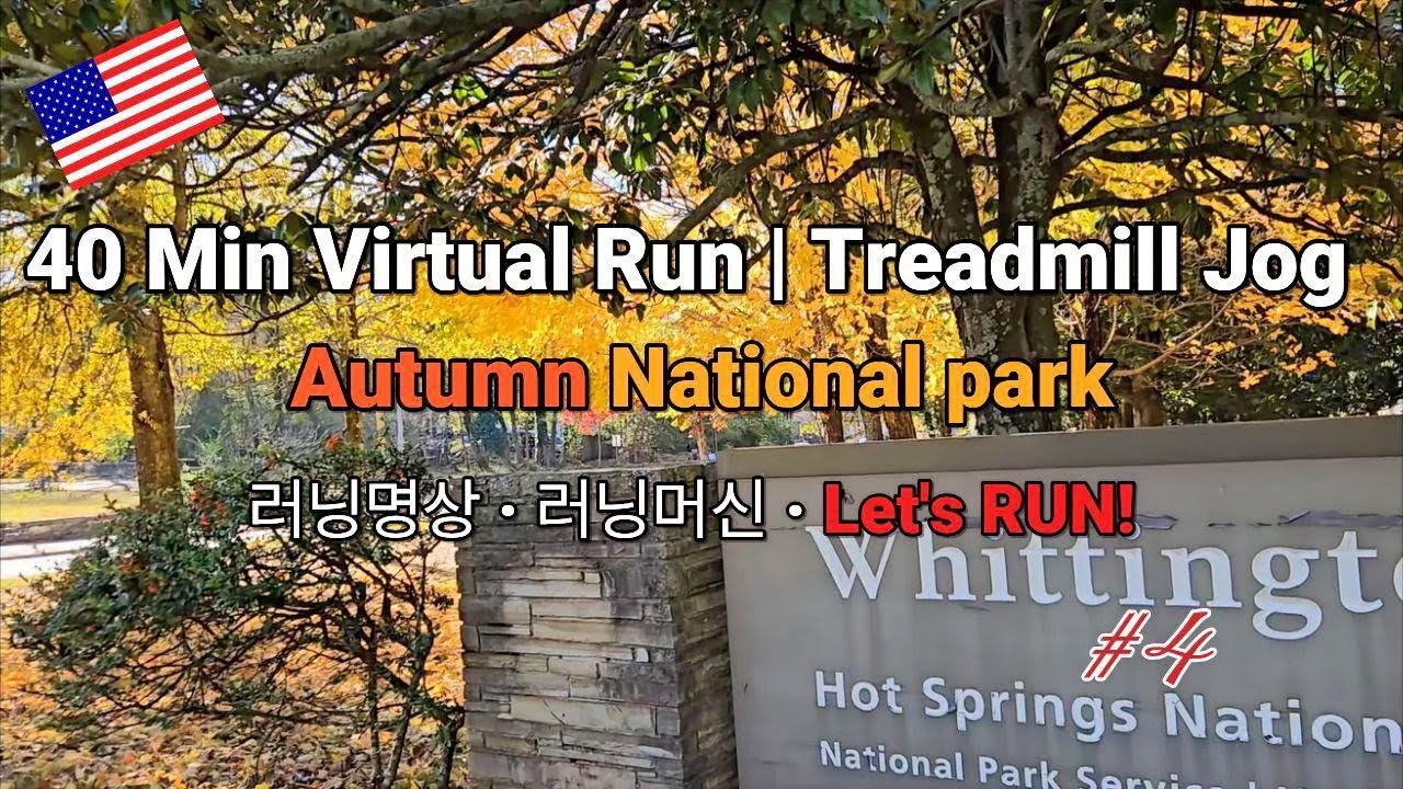Virtual Running 4K No.4 |40 MIN |Treadmill Workout & Meditation Run (Hot Springs National park)