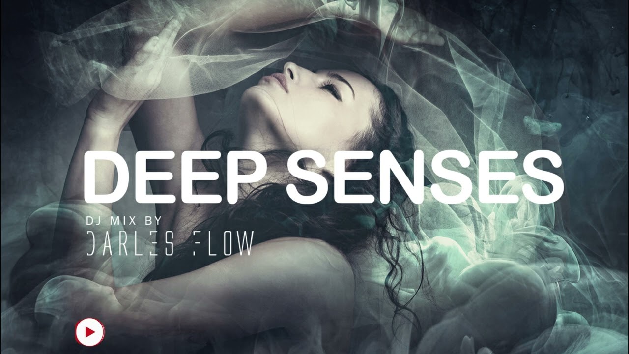 Darles Flow - Deep Senses | Melodica | Deep Progressive Melodic Mix