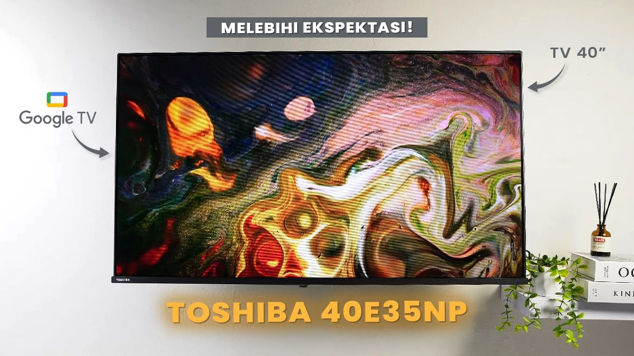 MEMUASKAN!!! Review Google TV TOSHIBA 40E35NP