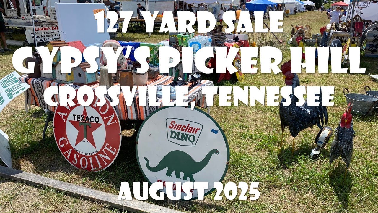 127 YARD SALE 2025 - Gypsy's Picker Hill (Beside Chik-fil-A) - Crossville, Tennessee - August 6th