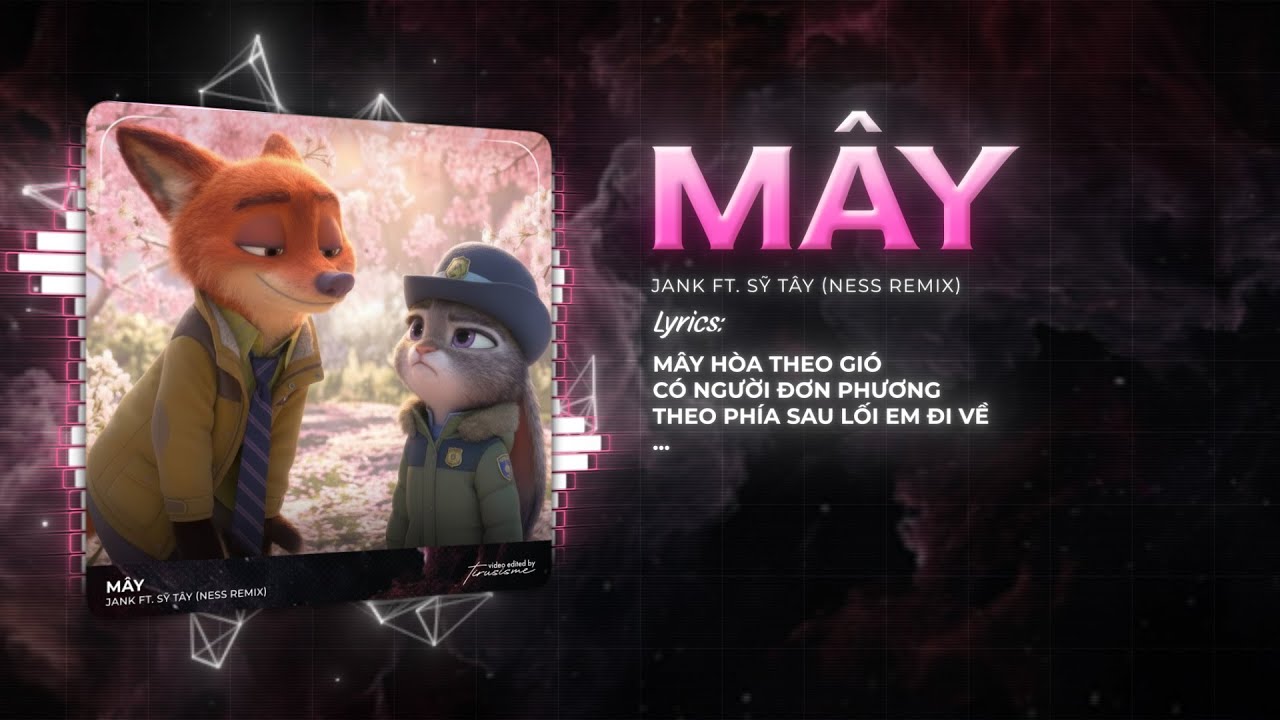 Mây Remix (Bản Hot Tiktok) - JanK x Sỹ Tây x Ness ♫Hết Hạ Tàn Xuân Thu Sang Miên Man Đông Ghé Ai Ngờ