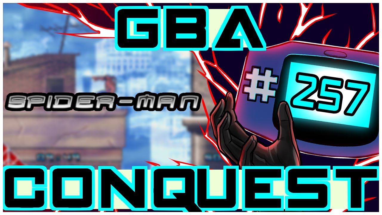 GBA Conquest #257: Spider-Man: The Movie - Does it Capture the Movie Magic?