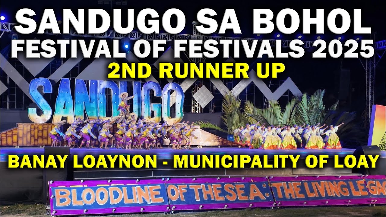 Sandugo sa Bohol Festival of Festivals 2025 - 2nd Runner Up - Banay Loaynon - Municipality of Loay