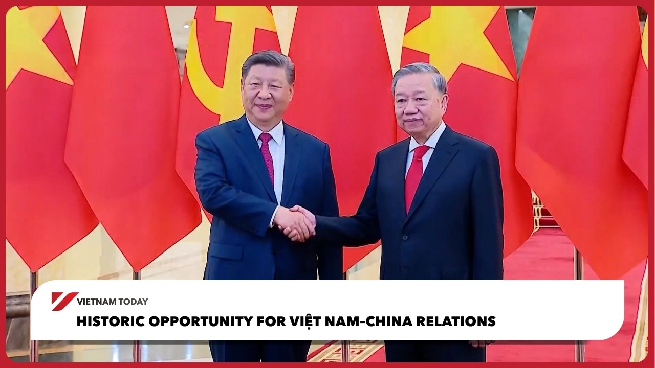 Историческая возможность для вьетнамско-китайских отношений | Vietnam Today