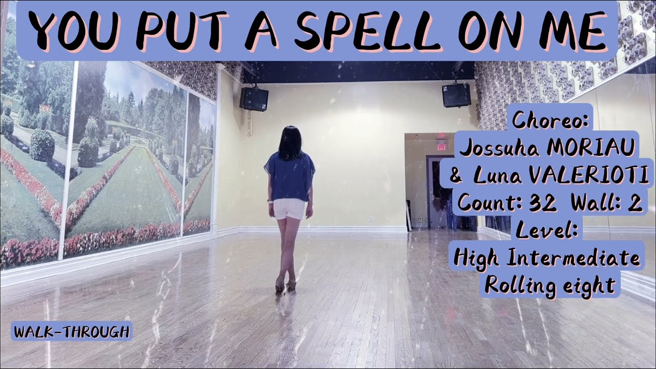 YOU PUT A SPELL ON ME Line Dance (WALK-THROUGH)