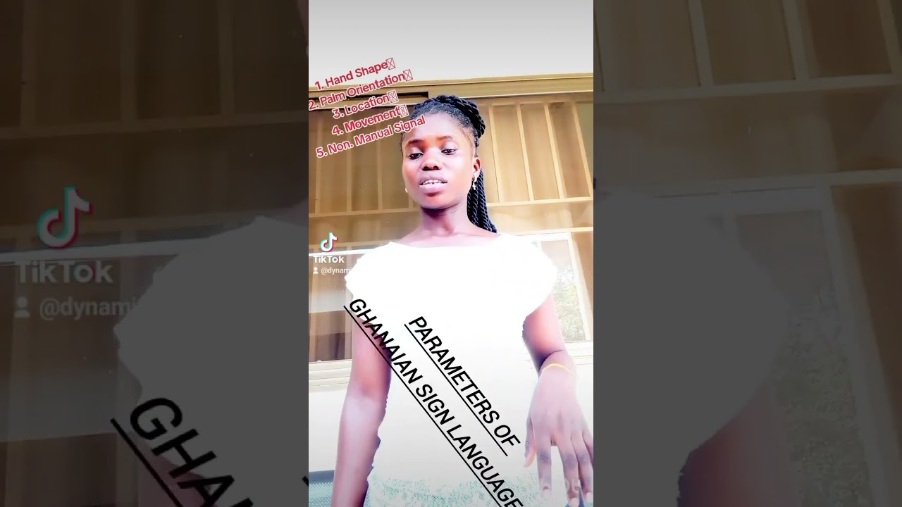 Parameters of Ghanaian Sign Language