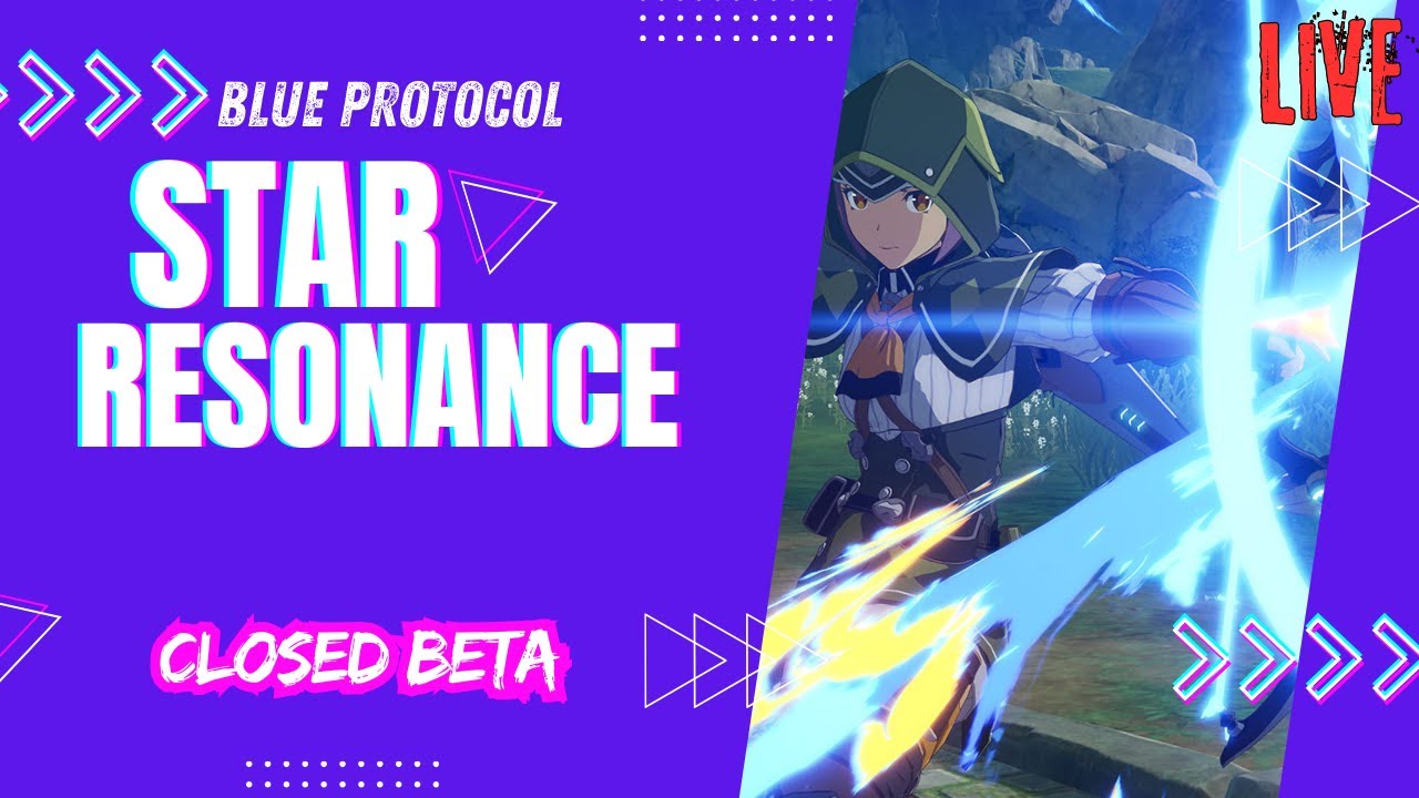 Blue Protocol: Star Resonance - LIVE!! Closed beta