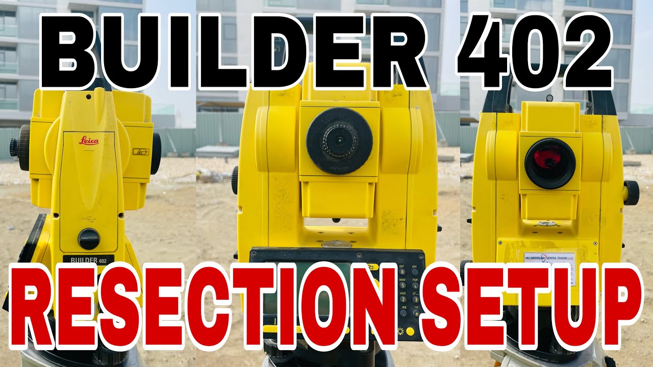 Resection setup Builder 402 Leica || Malayalam || UAE