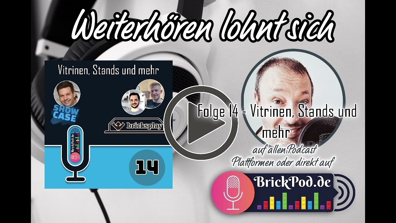 Klemmbaustein Podcast BrickPod.de  - Folge 14 Vitrinen, Stands und mehr