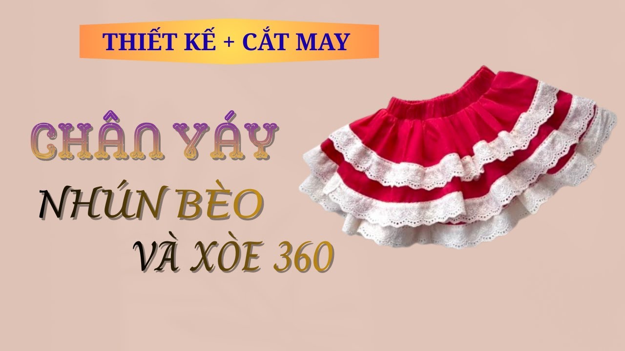Hướng dẫn THIẾT KẾ, CẮT MAY Chân váy Bèo nhún và xòe 360 độ|Cách may chân váy xinh|Thanh Sew&Style