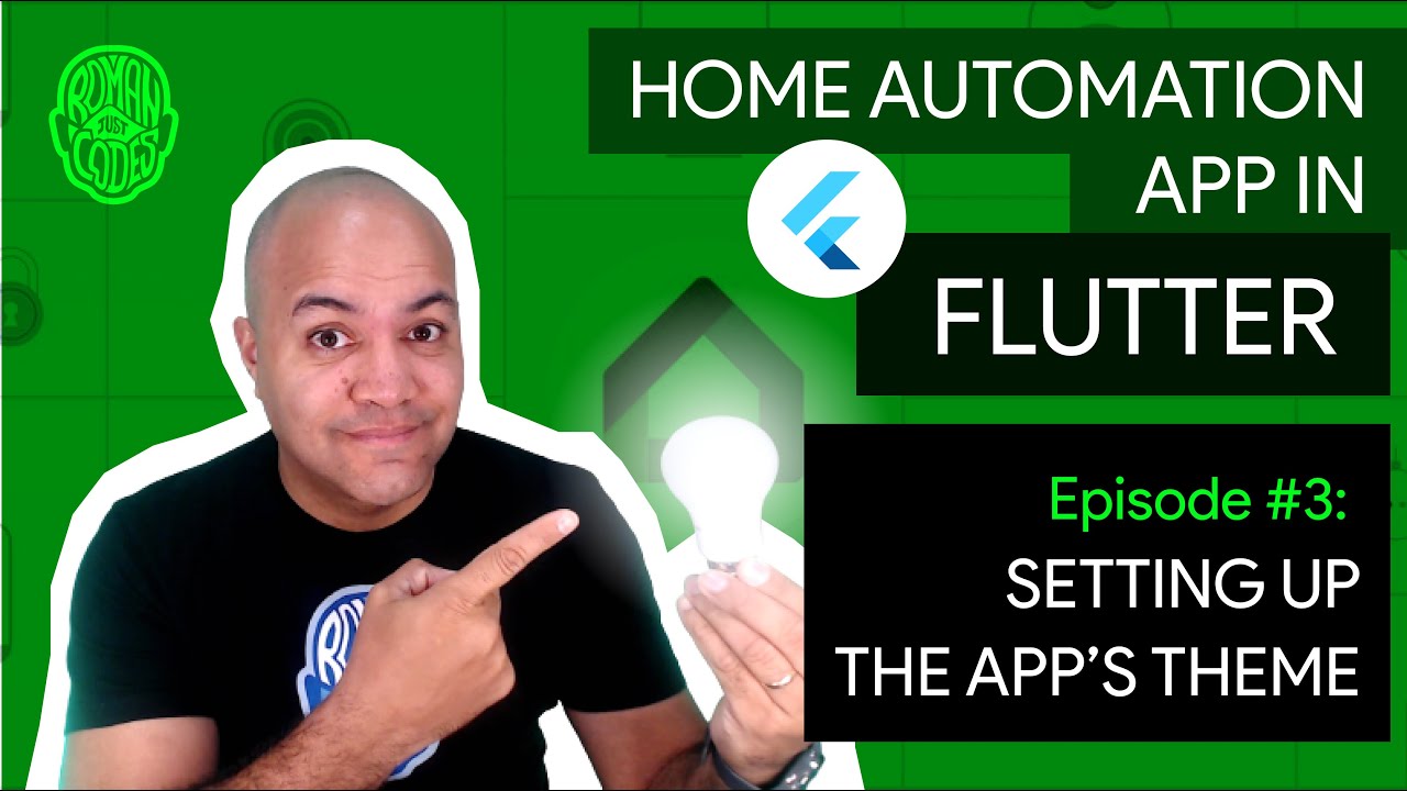 Home Automation in Flutter - Ep. 3: Setting up the App's Theme