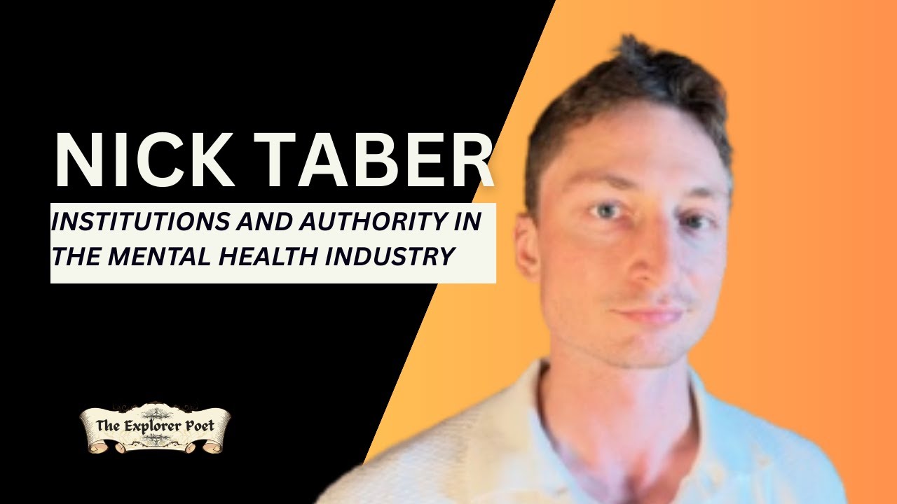 Institutions and Authority in the Mental Health Industry with Nick Taber