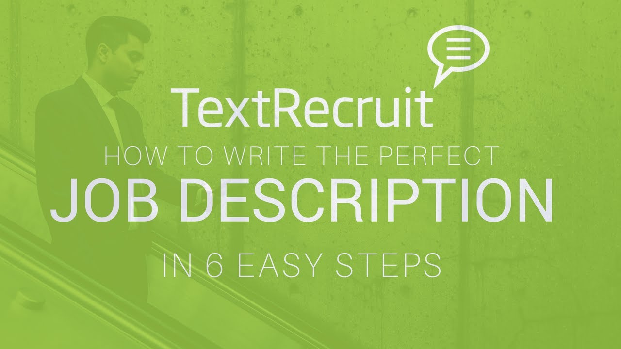 How To Write The Perfect Job Description in 6 Easy Steps