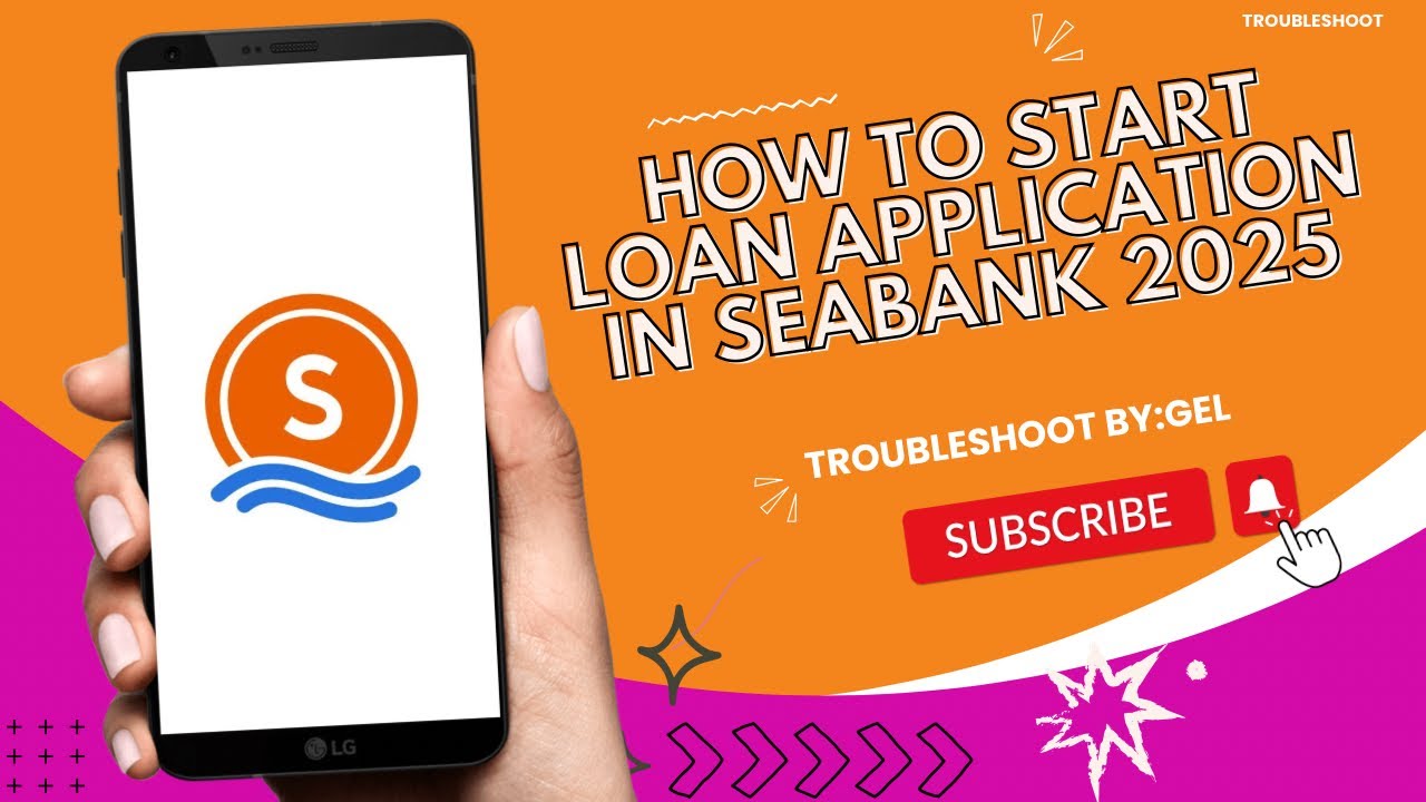 HOW TO START LOAN APPLICATION IN SEABANK 2025 STEP-BY-STEP TUTORIAL | TROUBLESHOOT