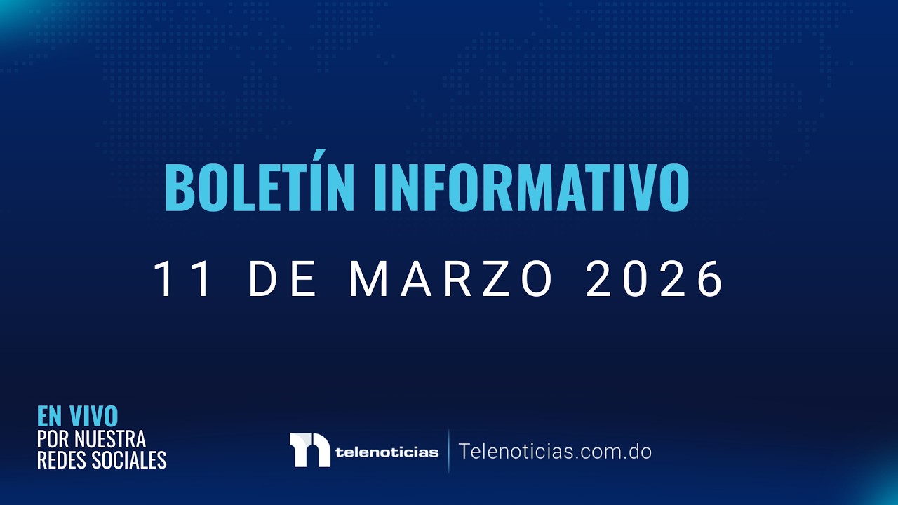 #ENVIVO | Boletín Informativo de Telenoticias con Roberto Cavada  03/11/2026