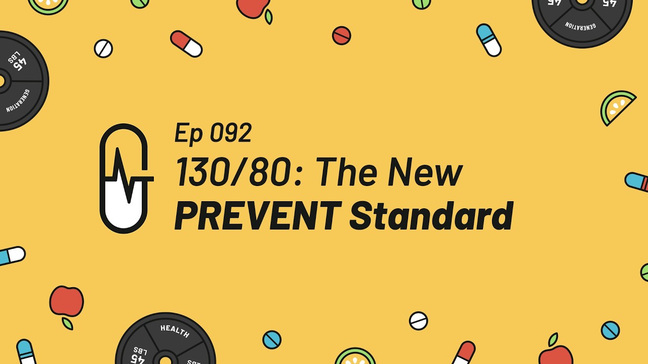 Ep 092 - 130/80: The New PREVENT Standard