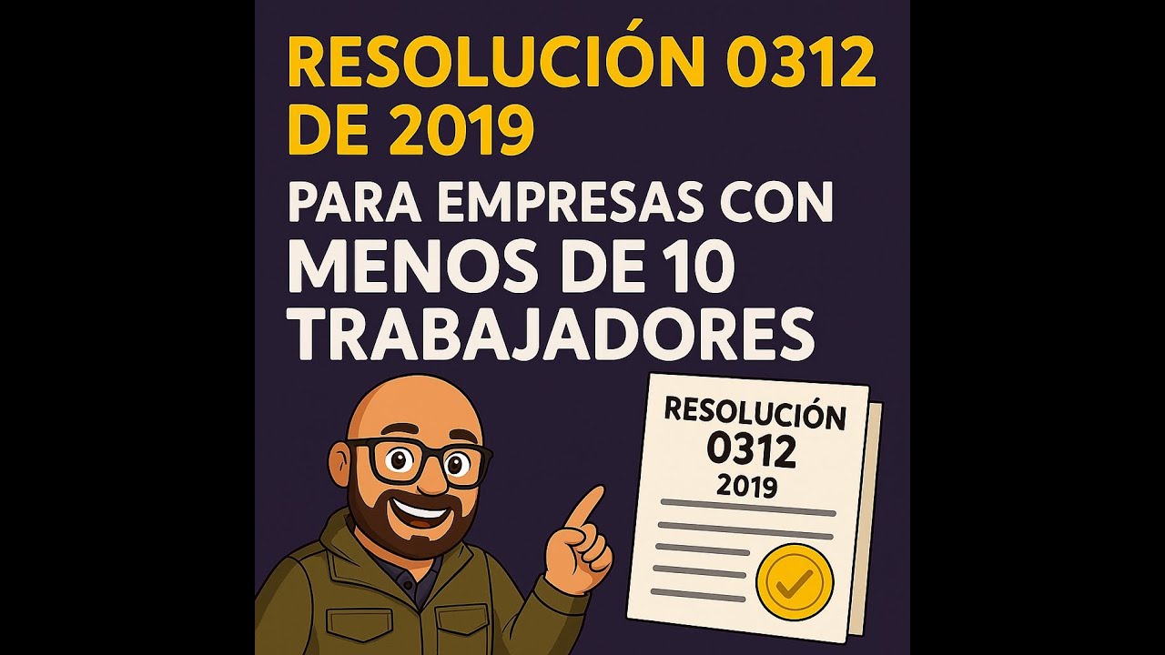 Resolución 0312 para EMPRESAS con MENOS de 10 trabajadores (Cumple con el SG-SST en 2024)