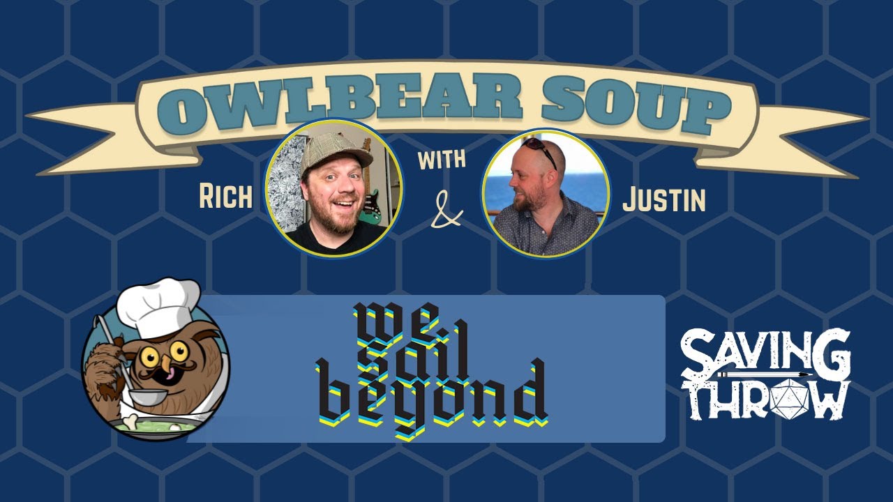 Owlbear Soup - August 29, 2021 - We Sail Beyond