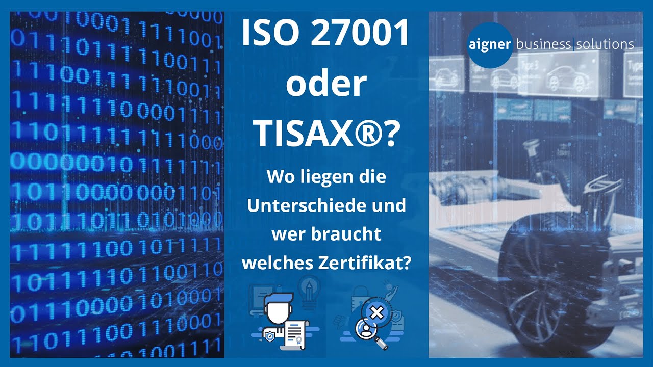ISO 27001 oder TISAX® – Wo liegen die Unterschiede & wer braucht welches Zertifikat?