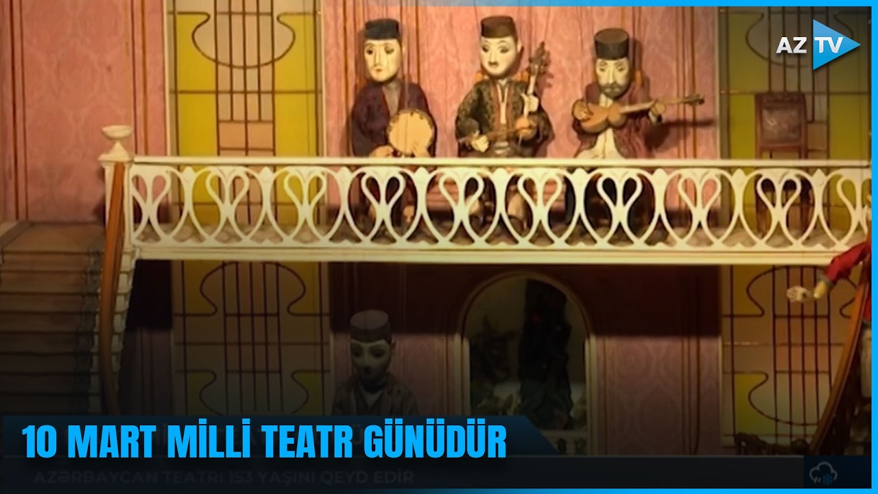 Azərbaycan teatrı 153 yaşını qeyd edir